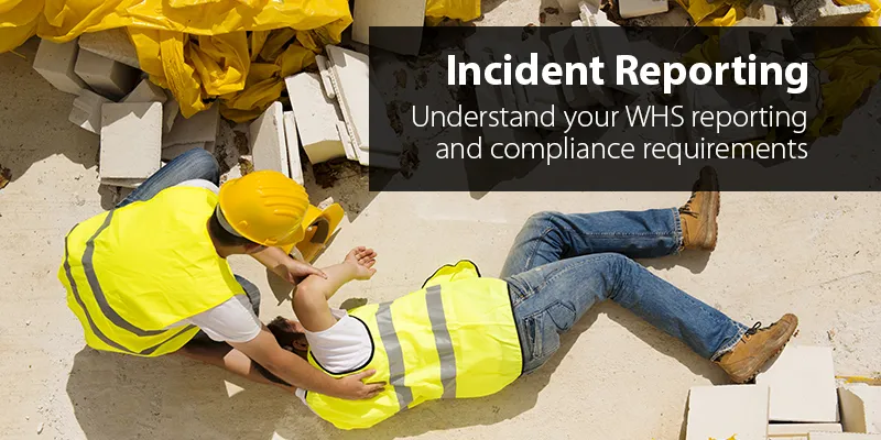 Incident reporting and management